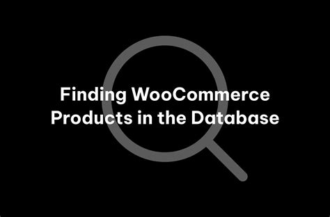 woocommerce abn lookup|WooCommerce: Finding Products in the Database .